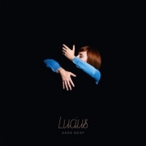 Lucius - Good Grief (Deluxe) '2016 - Album