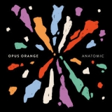 Opus Orange - Anatomic '2016