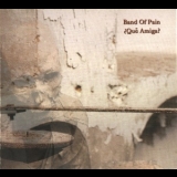 Band Of Pain - Que Amiga '2003