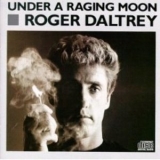 Roger Daltrey - Under A Raging Moon '1985 - Album