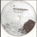 Accessory - More Than Machinery (CD1) '2008 - Album