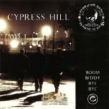 Cypress Hill - Boom Biddy Bye Bye [CDS] '1996