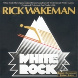 Rick Wakeman - White Rock (1999 Limited Edition) '1976