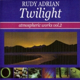 Rudy Adrian - Twilight (Atmospheric Works Vol. 2) '1999 - Album