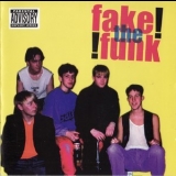 Fake The Funk - Fake The Funk '1998
