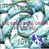 Fraternal Order Of The All - Greetings From Planet Love '1997