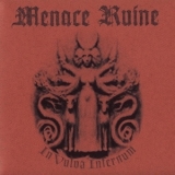 Menace Ruine - In Vulva Infernum '2008