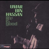 Umar Bin Hassan - Life Is Good '2002