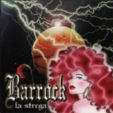 Barrock - La Strega '1999