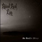 Blood Red Fog - On Death's Wings '2014