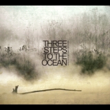 Three Steps To The Ocean - Until Today Becomes Yesterday '2009