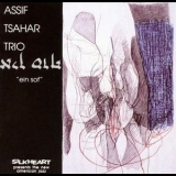Assif Tsahar Trio - Ein Sof '1997