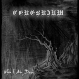 Cerebrium - When I Am Dead '2015