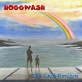 Hoggwash - The Last Horizon (special Edition) '2007