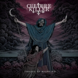 Culture Killer - Throes Of Mankind '2015