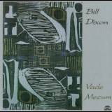 Bill Dixon - Vade Mecum (2010 Remastered) '1994