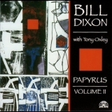 Bill Dixon - Papyrus Volume II (2010 Remastered) '2000