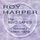 Roy Harper - The BBC Tapes - Volume I (1969-1973) '1997