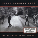 The Steve Gibbons Band - Maintaining Radio Silence '1988