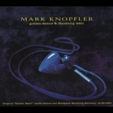 Mark Knopfler - Golden Demos & Hamburg 2001 '2001