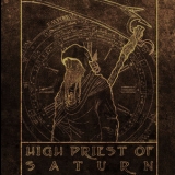 High Priest Of Saturn - High Priest Of Saturn '2011