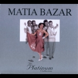 Matia Bazar - Matia Bazar - The Platinum Collection '2007
