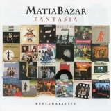 Matia Bazar - Fantasia / Best & Rarities '2011
