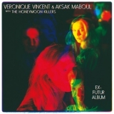 Veronique Vincent & Aksak Maboul - Ex-futur Album '2014