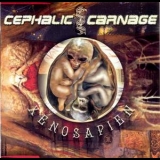 Cephalic Carnage - Xenosapien '2007