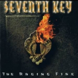 Seventh Key - The Raging Fire '2004