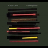 Robert Lamm - Subtlety & Passion '2003