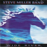 The Steve Miller Band - Wide River '1993