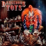 Dangerous Toys - Dangerous Toys '1989