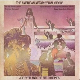 Joe Byrd & The Field Hippies - The American Metaphysical Circus '1969