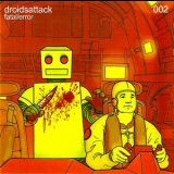 Droids Attack - Fatal Error '2007