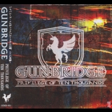 Gunbridge - Privilege Of Ten Thousands '2014