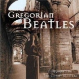 The Chant Masters - Gregorian Beatles '2006