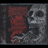 Squash Bowels - 7 Inch Audio Terror '2007