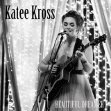Katee Kross - Beautiful Dreamer '2016