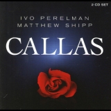 Ivo Perelman & Matthew Shipp - Callas '2015