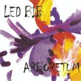 Led Bib - Arboretum '2005 - Album