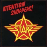 Starz - Attention Shoppers! '1978