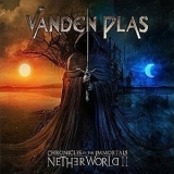 Vanden Plas - Chronicles Of The Immortals: Netherworld II '2015