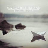 Margaret Island - Egyszer Volt '2015