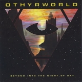 Othyrworld - Beyond Into The Night Of Day '2005