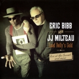 Eric Bibb & Jj Milteau - Lead Belly`s Gold '2015