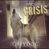 Greydog - Midlife Crisis '1999