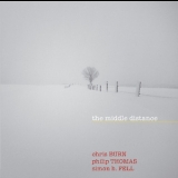 Chris Burn, Philip Thomas & Simon H. Fell - The Middle Distance '2009