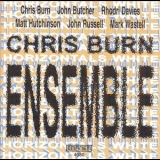 Chris Burn Ensemble - Horizontals White '2002