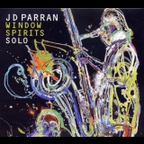 Jd Parran - Window Spirits Solo '2010